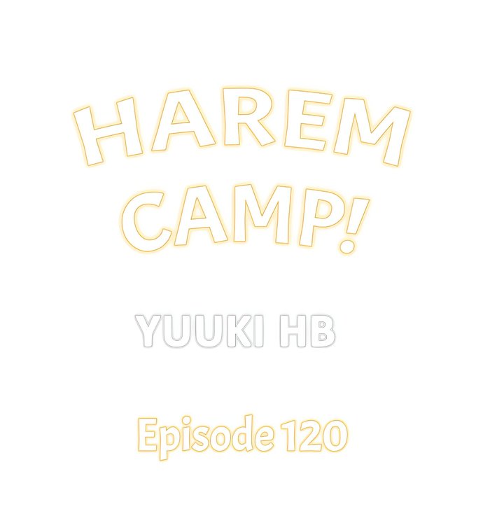 Harem Camp! - Chapter 120 Page 1