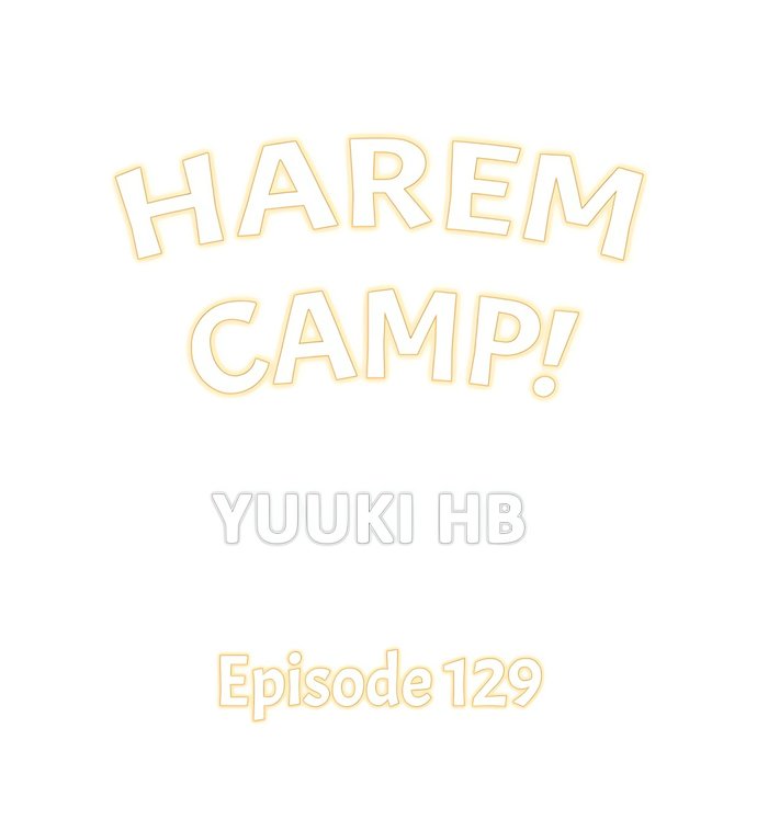 Harem Camp! - Chapter 129 Page 1