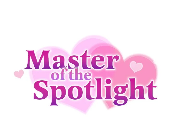 Master of the Spotlight - Chapter 6 Page 3