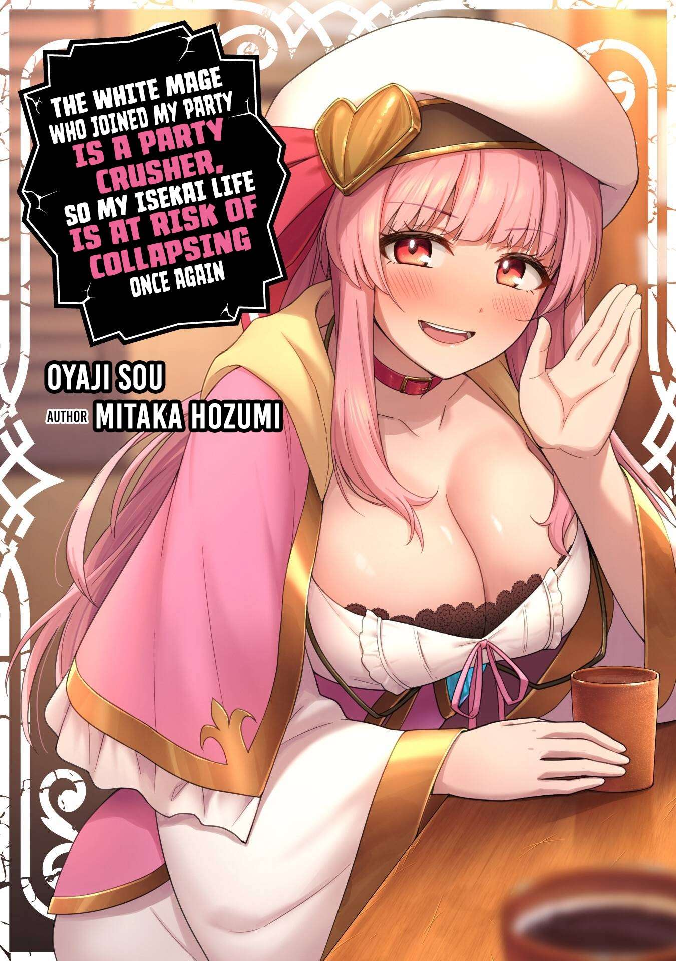 The White Mage Who Joined My Party is a Circle Crusher, So My Isekai Life is at Risk Of Collapsing Once Again - Chapter 34 Page 2