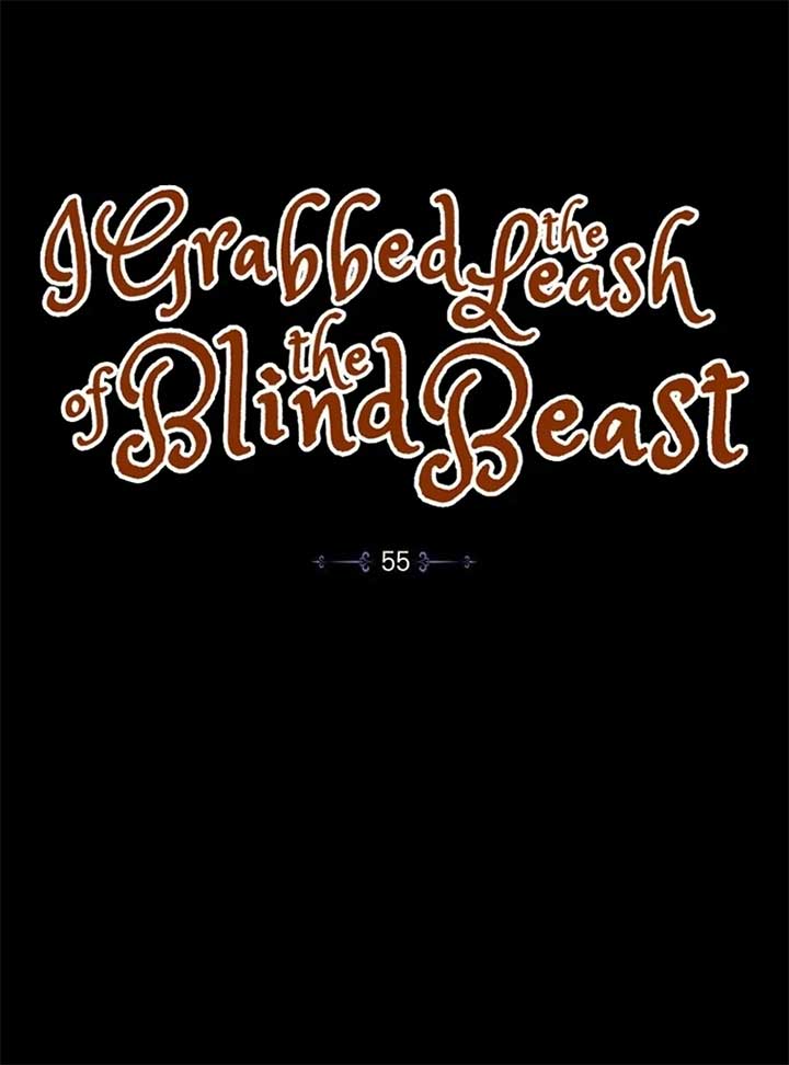 I Grabbed The Leash Of The Blind Beast - Chapter 55 Page 28