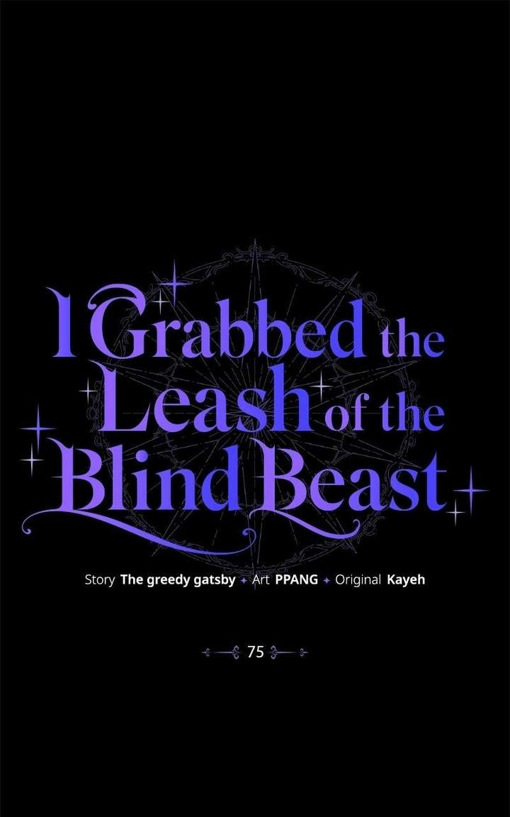 I Grabbed The Leash Of The Blind Beast - Chapter 75 Page 1