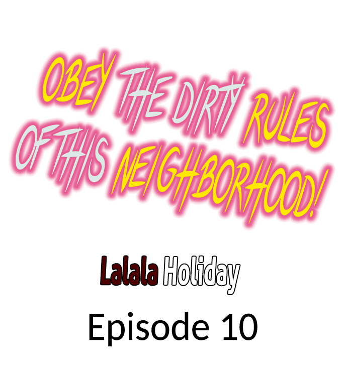 Obey the Dirty Rules of This Neighborhood! - Chapter 10 Page 1