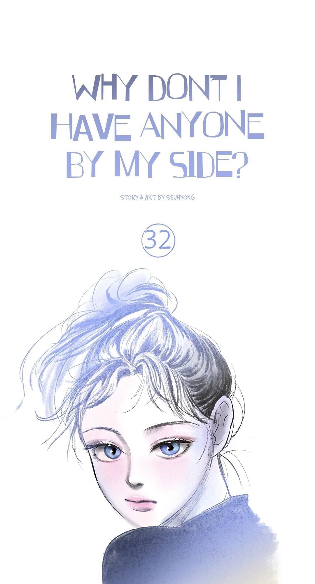 Why Don’t I Have Anyone By My Side? - Chapter 32 Page 6
