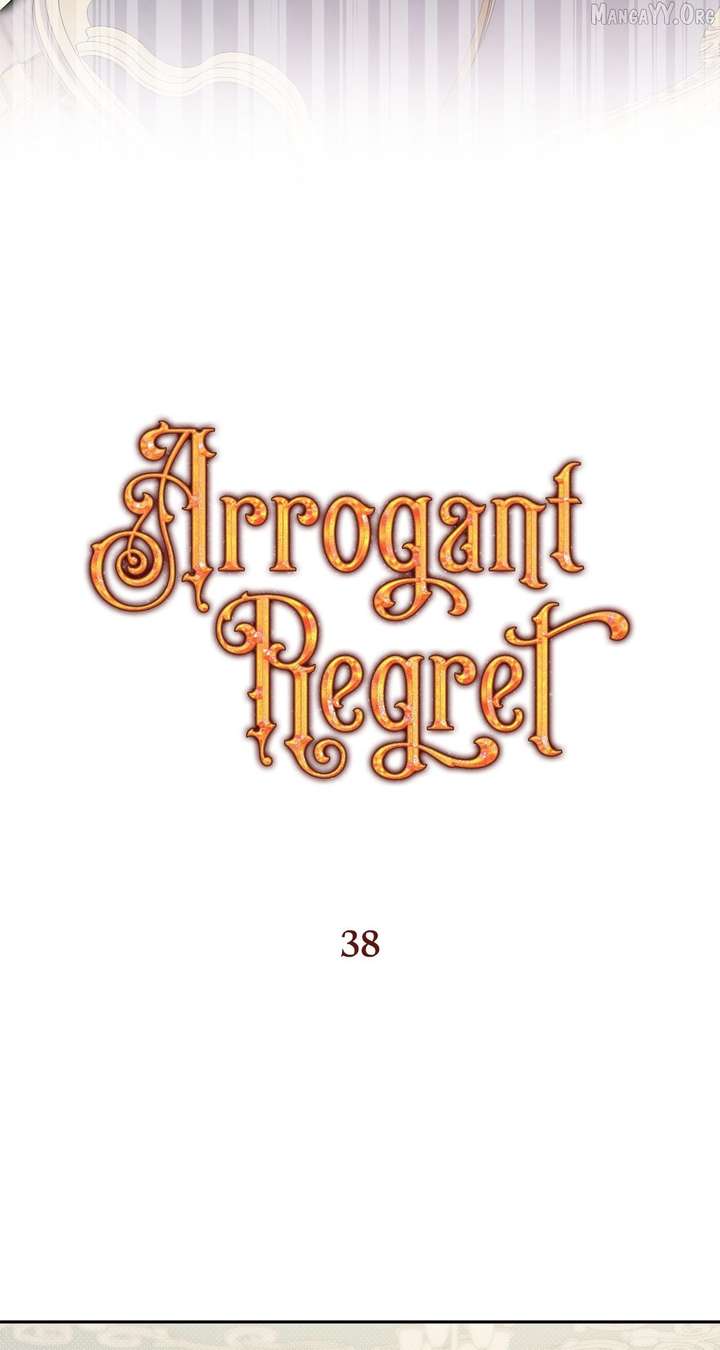 Arrogant Regret - Chapter 38 Page 37