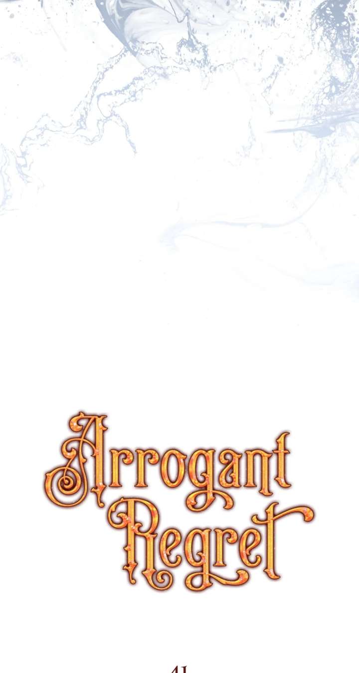 Arrogant Regret - Chapter 41 Page 37