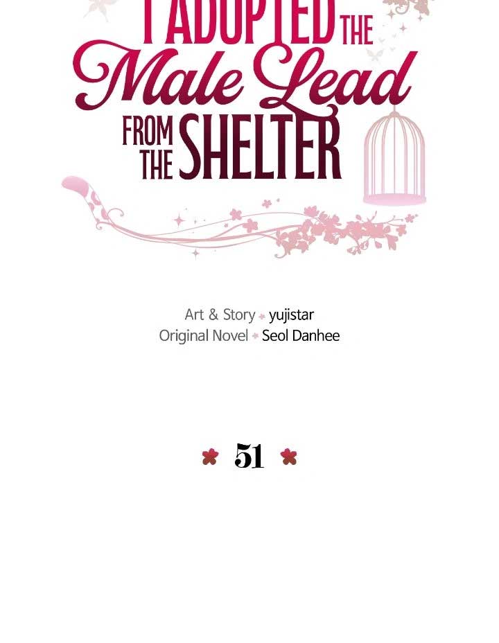I Adopted a Male Lead From a Prison Shelter - Chapter 51 Page 10