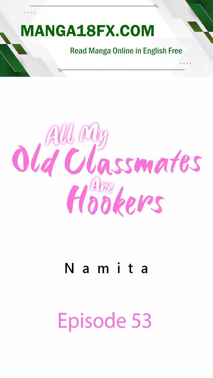 All My Old Classmates Are Hookers - Chapter 53 Page 1