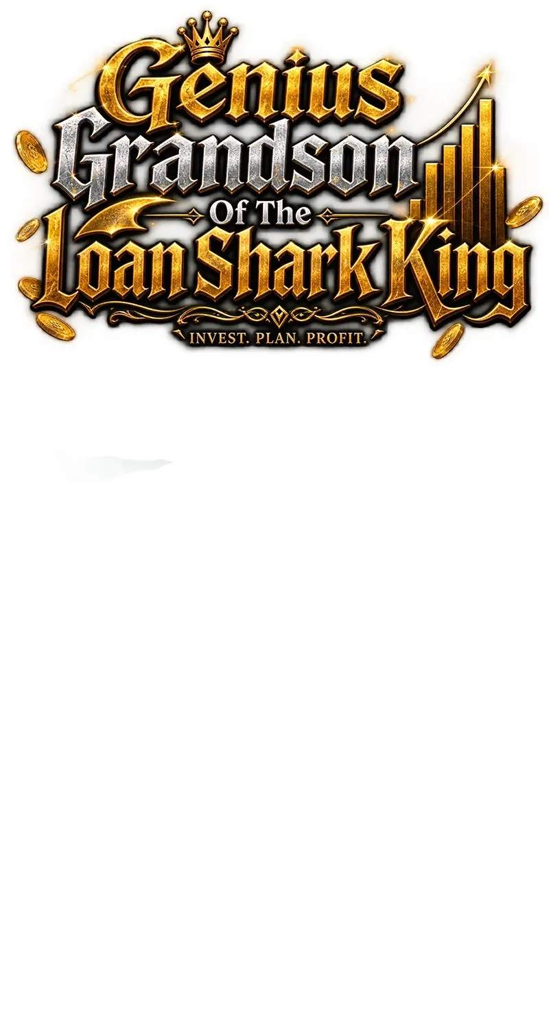 Genius Grandson of the Loan Shark King - Chapter 124 Page 42