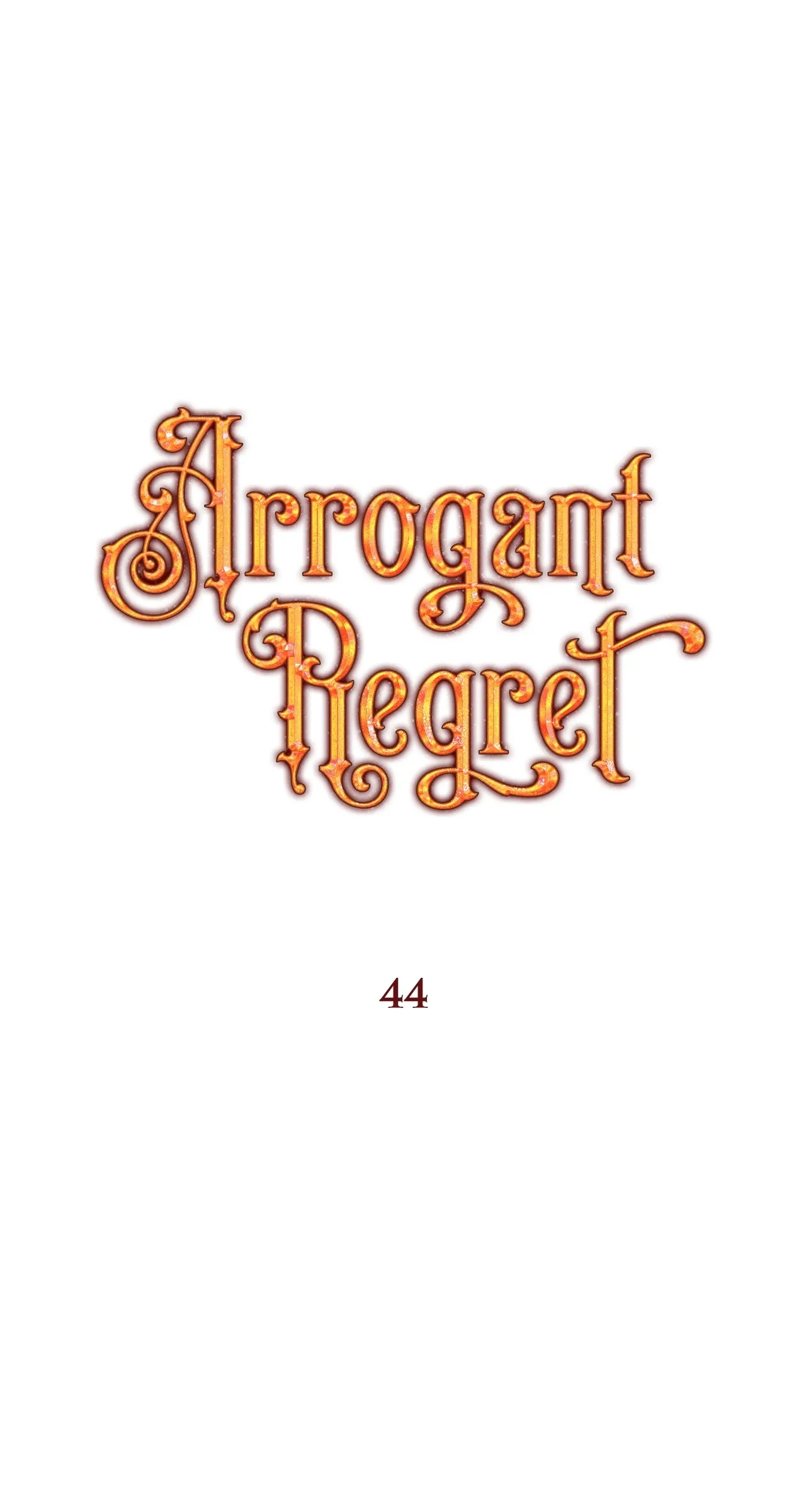 Arrogant Regret - Chapter 45 Page 1