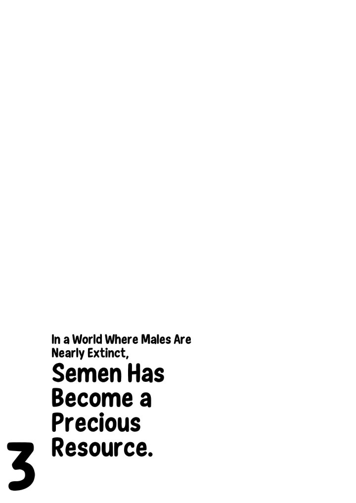 In a World Where Males Are Nearly Extinct, Semen Has Become a Precious Resource - Chapter 29 Page 4