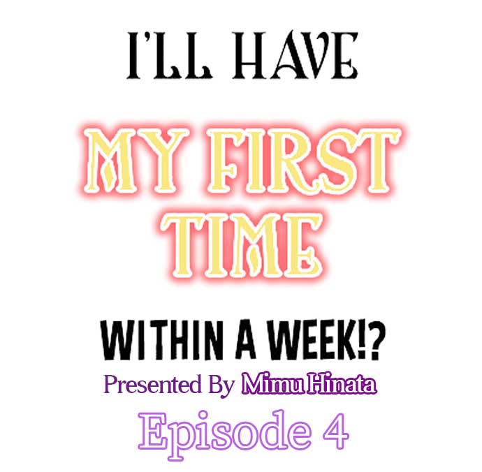 I'll Have My First Time Within A Week!? - Chapter 4 Page 1