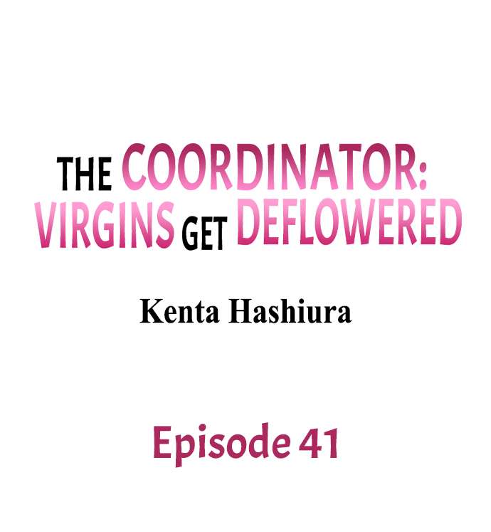 The Coordinator: Virgins Get Deflowered - Chapter 41 Page 1