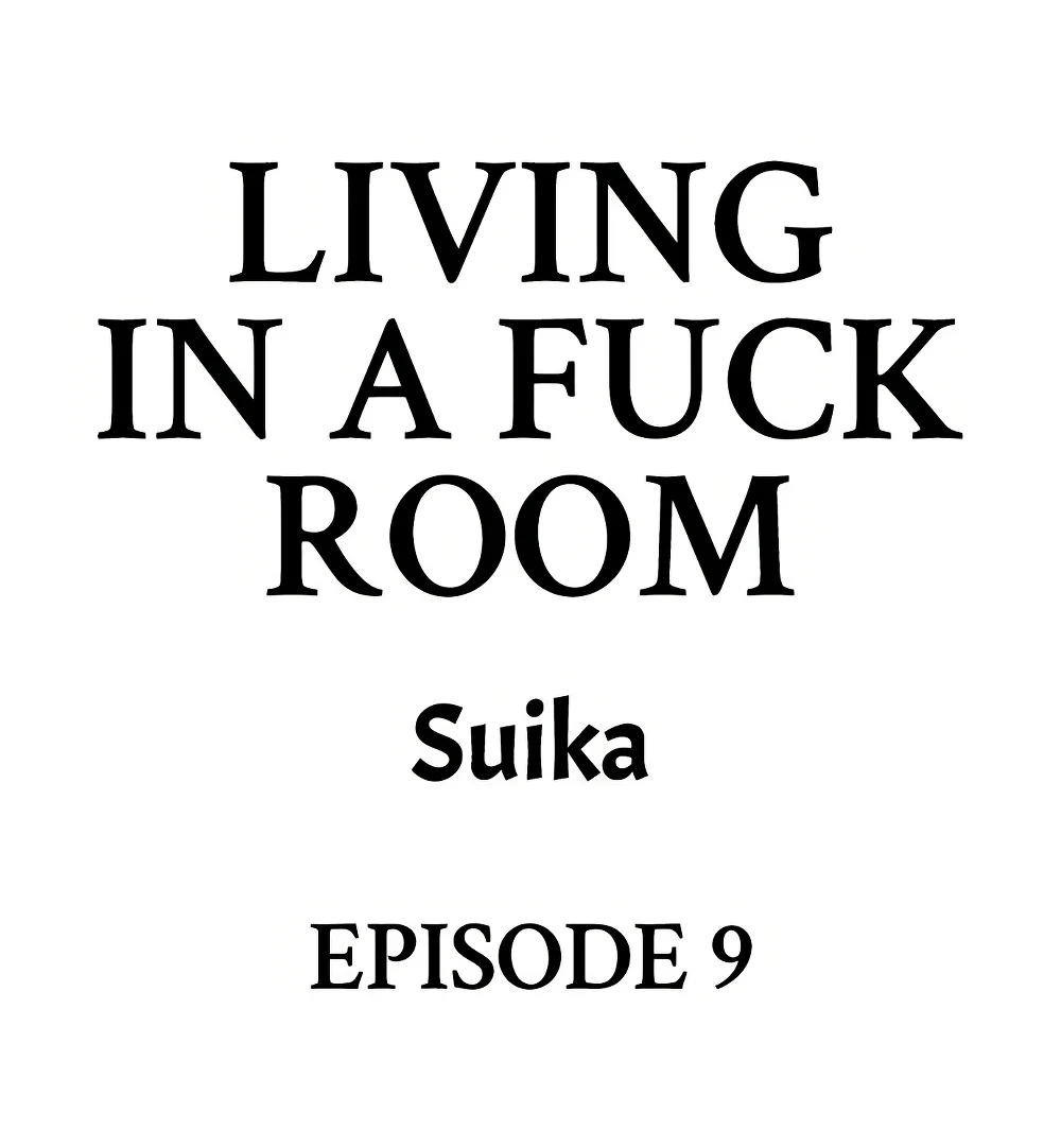 Living in a Fuck Room - Chapter 9 Page 1