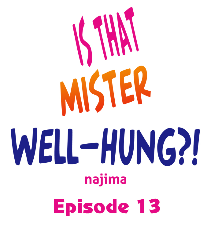 Is That Mister Well-Hung! - Chapter 13 Page 1