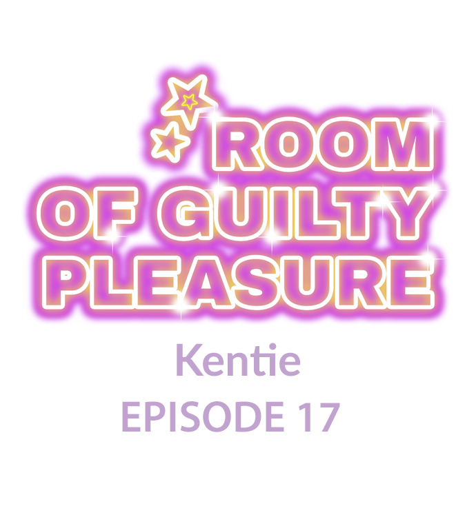 Room of Guilty Pleasure - Chapter 17 Page 1